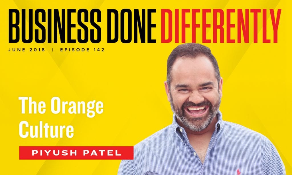 Piyush Patel - The Orange Culture Business Done Differently