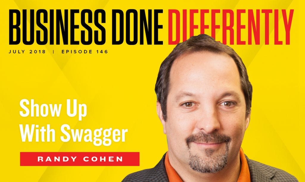 Randy Cohen - Show Up with Swagger