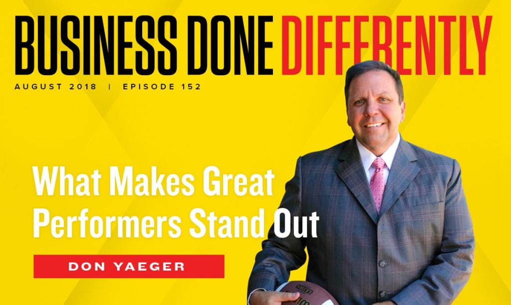 Don Yaeger - What Makes Great Performers Stand Out | Ep. 152