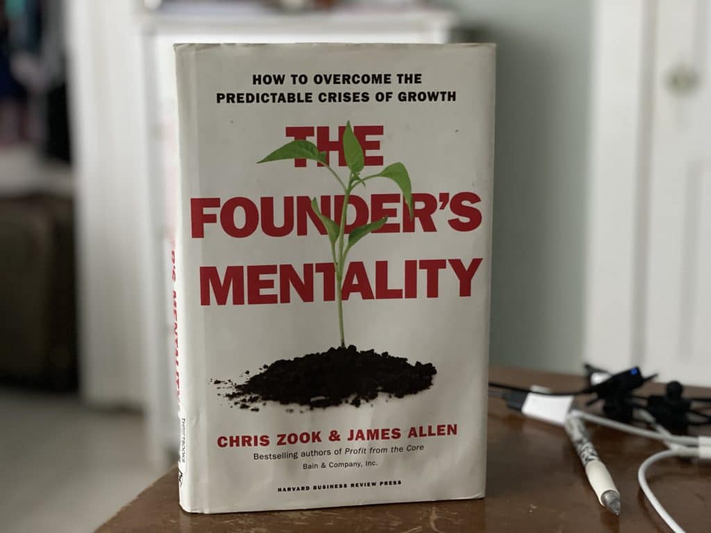 Book Report - The Founder's Mentality by Chris Zook